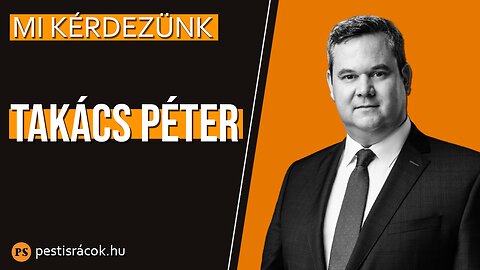 Takács Péter a PS-nek: Ez a legnagyobb problémám Magyar Péterrel!