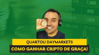 #Quartou#DayMarkets#Como ganhar cripto de graça