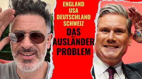 ⭐ Das Ausländerproblem: England, USA, Deutschland, Schweiz