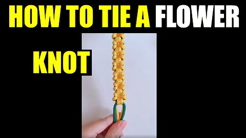 How To Tie A Flower Knot