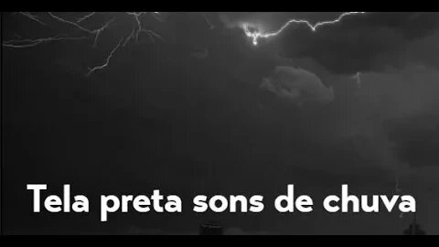 Tela Preta - 🌧Som de Chuva - 🌧Pantalla Negra 🌧BLACK SCREEN 🌧Rain sounds