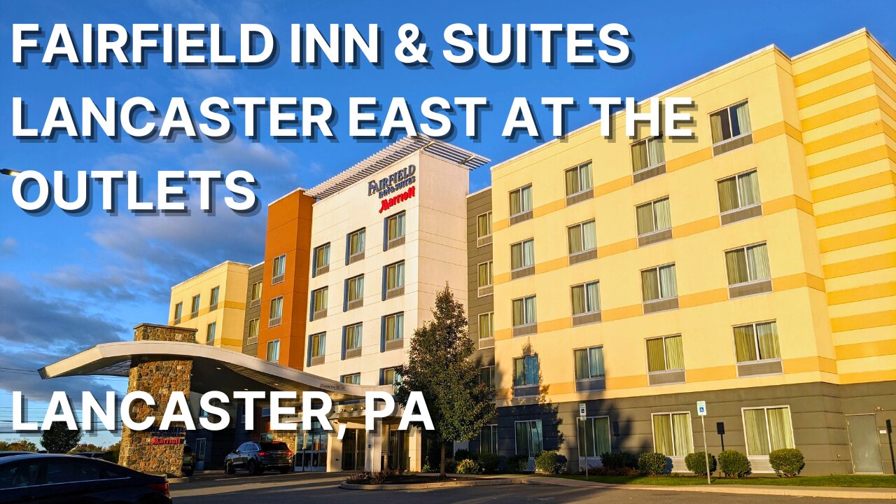 Fairfield Inn & Suites Lancaster East at The Outlets: Lancaster, PA
