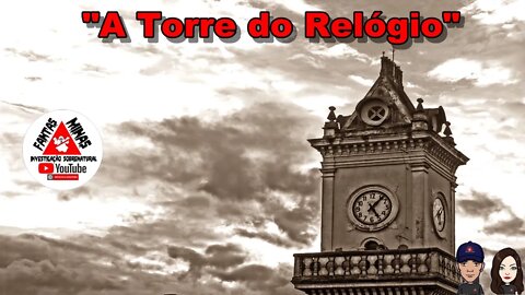 "A Torre do Relógio" -EP 56