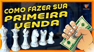 🔵 COMO FAZER A SUA PRIMEIRA VENDA | Fazendo dinheiro com impressão 3D