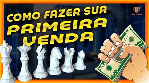 🔵 COMO FAZER A SUA PRIMEIRA VENDA | Fazendo dinheiro com impressão 3D