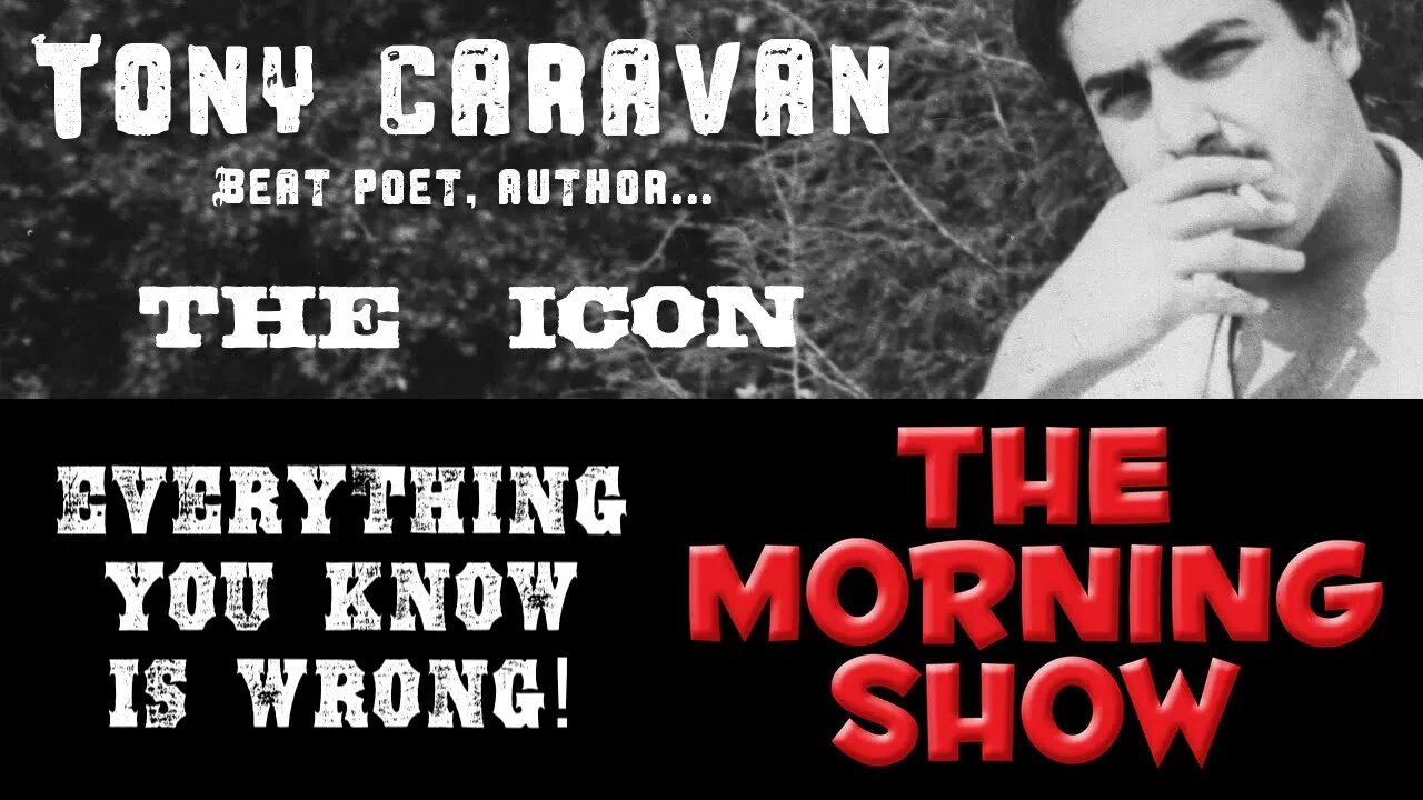 Tony Caravan LIVE 5-8-21 -- Complete Utter Madness, etc.