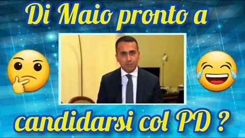 Quando Di Maio diceva che col PD...