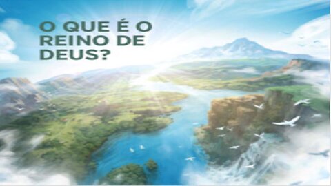 O que é o Reino de Deus ?