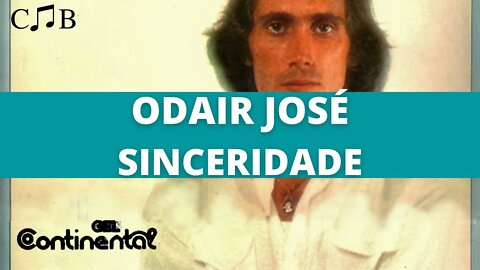 Odair José - Sinceridade