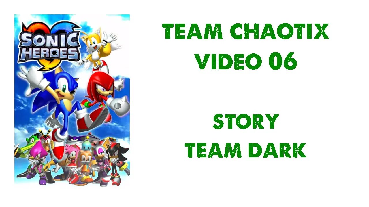 Sonic Heroes - Team Chaotix (6) - Team Dark