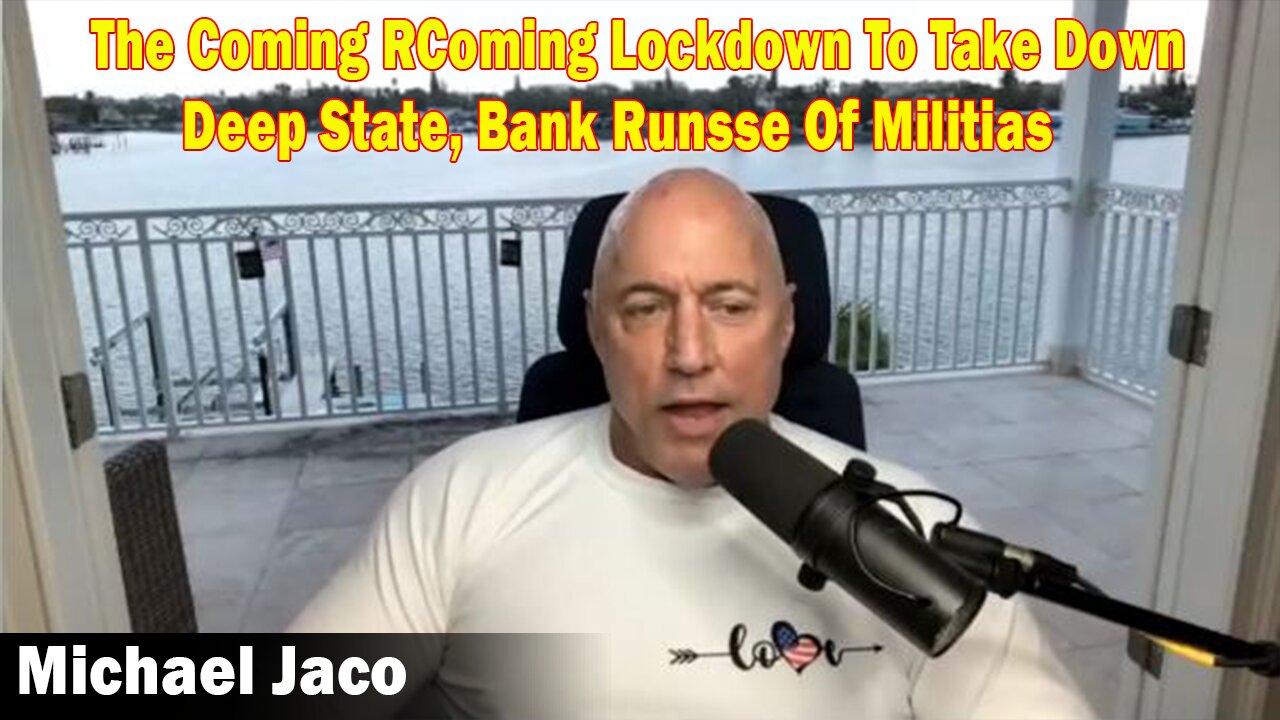 Michael Jaco HUGE Intel 03-12-23 - Coming Lockdown To Take Down Deep State, Bank Runs