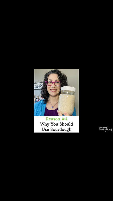 Why You Should Use Sourdough (Reason 4 of 9)