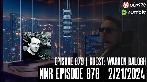 NNR | Episode 879 | Guest: Warren Balogh (WarStrike & Modern Politics)