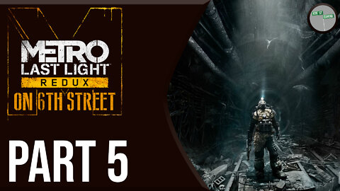 Metro: Last Light on 6th Street Part 5