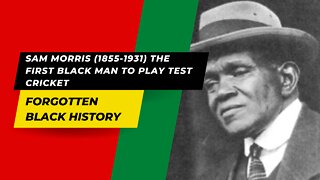 Sam Morris (1855-1931) | Forgotten Black History