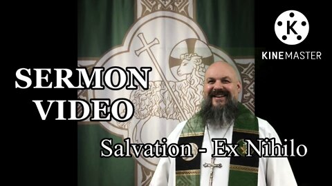 2022.10.09 – Salvation: Ex Nihilo