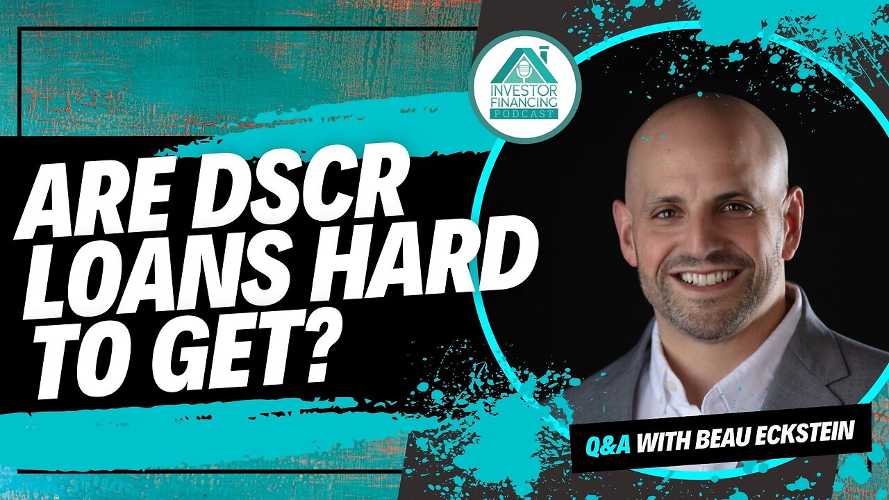 Are DSCR loans hard to get?