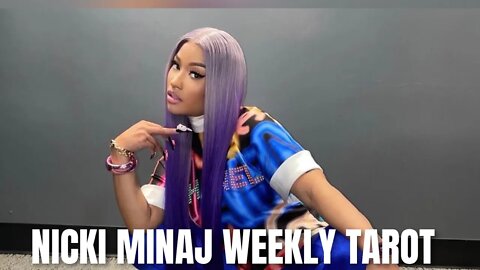 🦄NICKI MINAJ WEEKLY TAROT READING