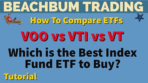 VOO vs VTI vs VT | Which is the Best Index Fund ETF to Buy? | How To Compare ETFs | ETF Tutorial