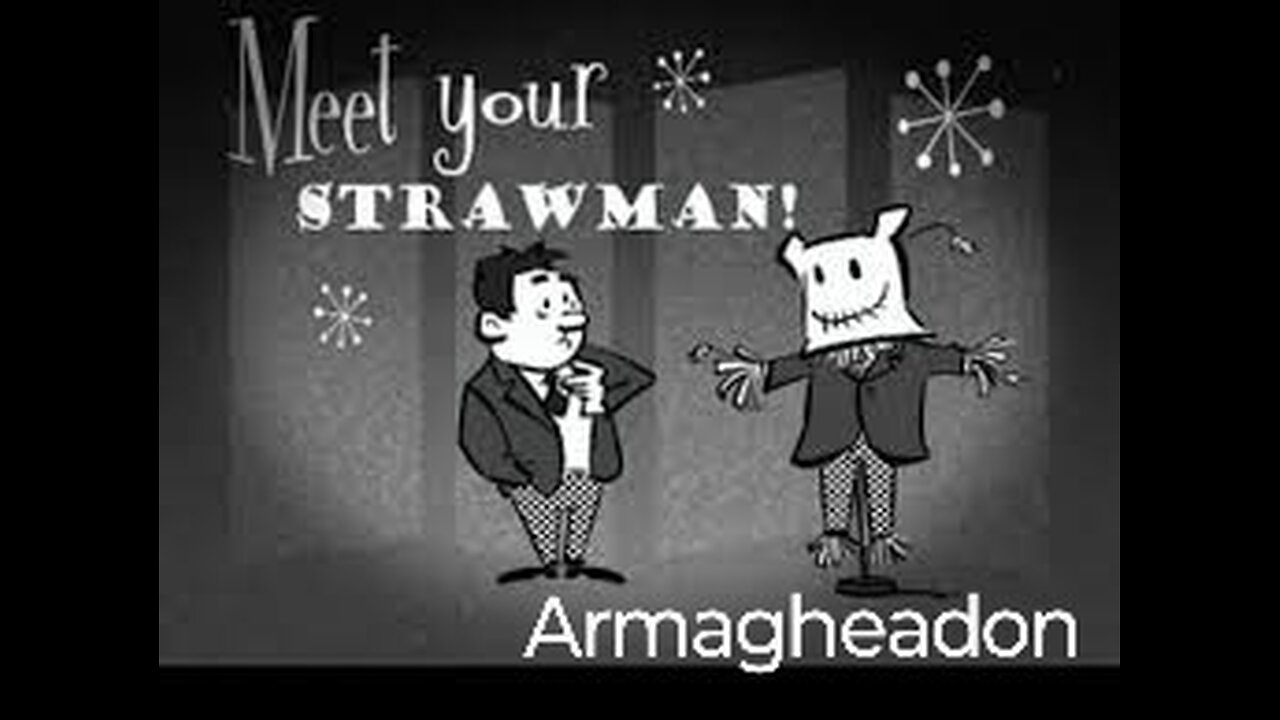 Meet your Strawman 🙋🎬