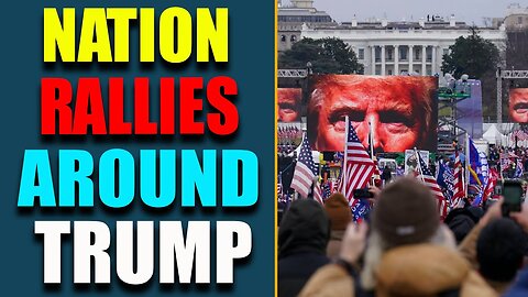 TENSION STAGES: NATION RALLIES AROUND TRUMP! MANY THINGS ABOUT TO BE REVEALED IN NEXT DAYS!