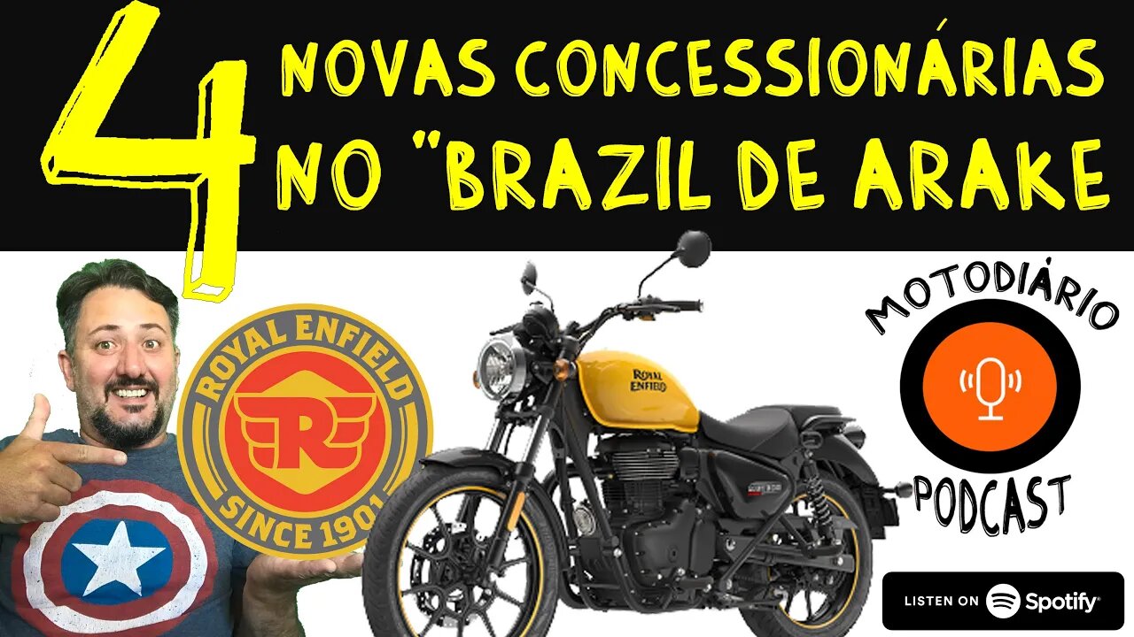 Entra ROYAL sai HARLEY: Royal Enfield Brasil anuncia abertura de mais 4 CONCESSIONÁRIAS no BRASIl