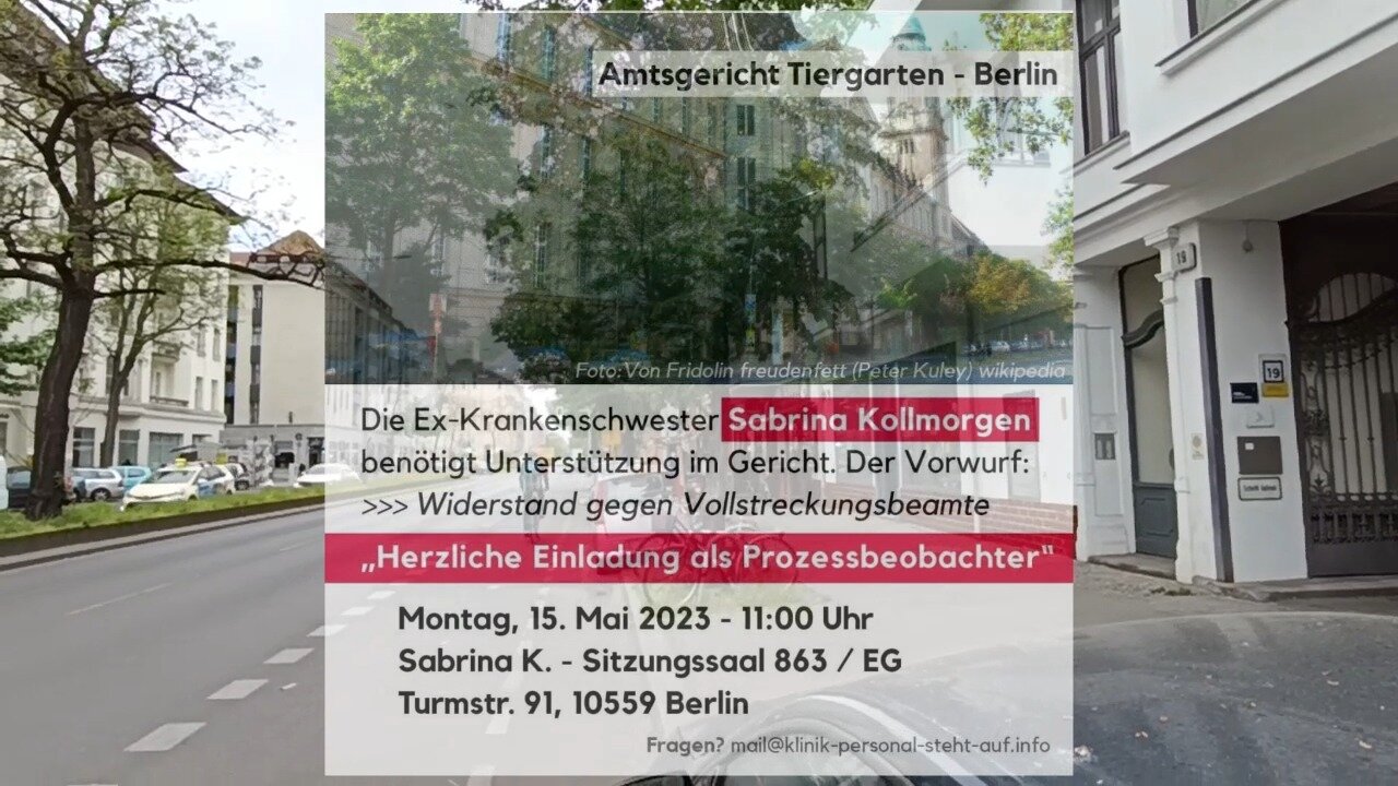 15.05.2023 Verhandlung von Sabrina Kollmorgen vor dem Amtsgericht Berlin -Turmstr. 91 - Tiergarten