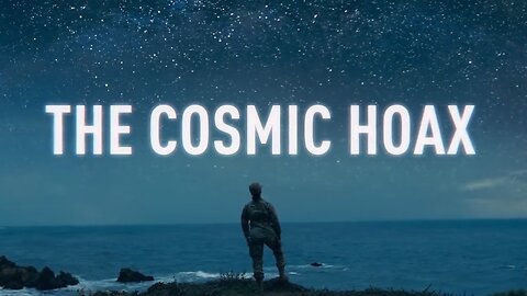 The Cosmic Hoax An Exposé