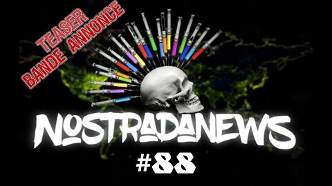 TEASER NostradaNews #88 Live Dimanche sur Odysee 14h au Québec 20h en France sur Rumble 19h/1h