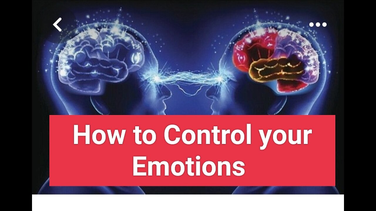 How to control your Emotions