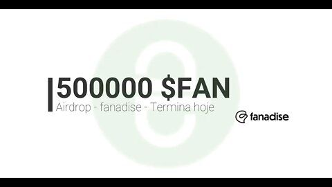 Airdrop - Fanadise - Revisado (28/07/2021) Airdrop acabou, mas pagando 1 FAN por inscrito