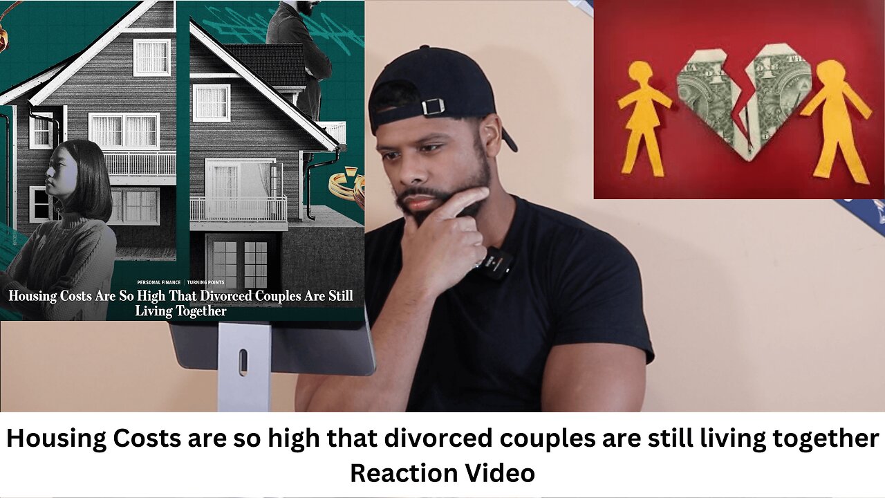 Housing Costs are so high that divorced couples are still living together | Reaction Video