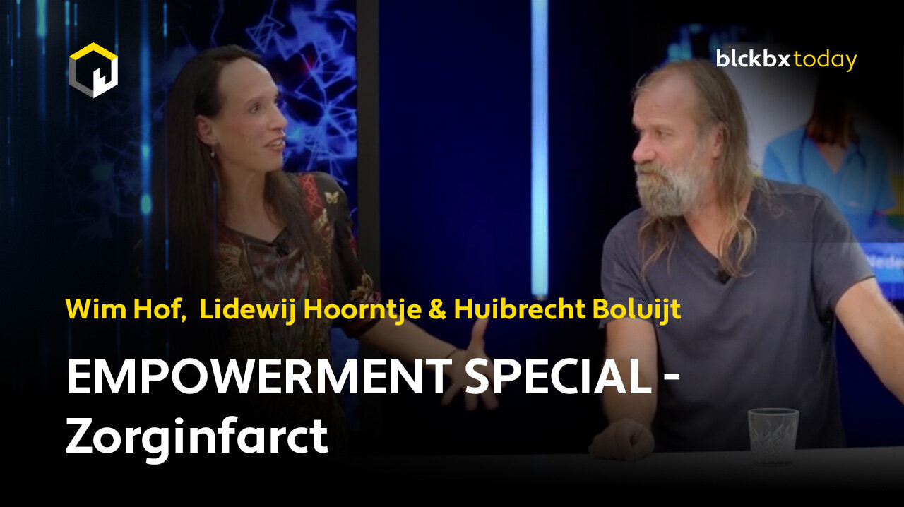 "EMPOWERMENT' special - Zorginfarct (Wim Hof, Lidewij Hoorntje & Huibrecht Boluijt)