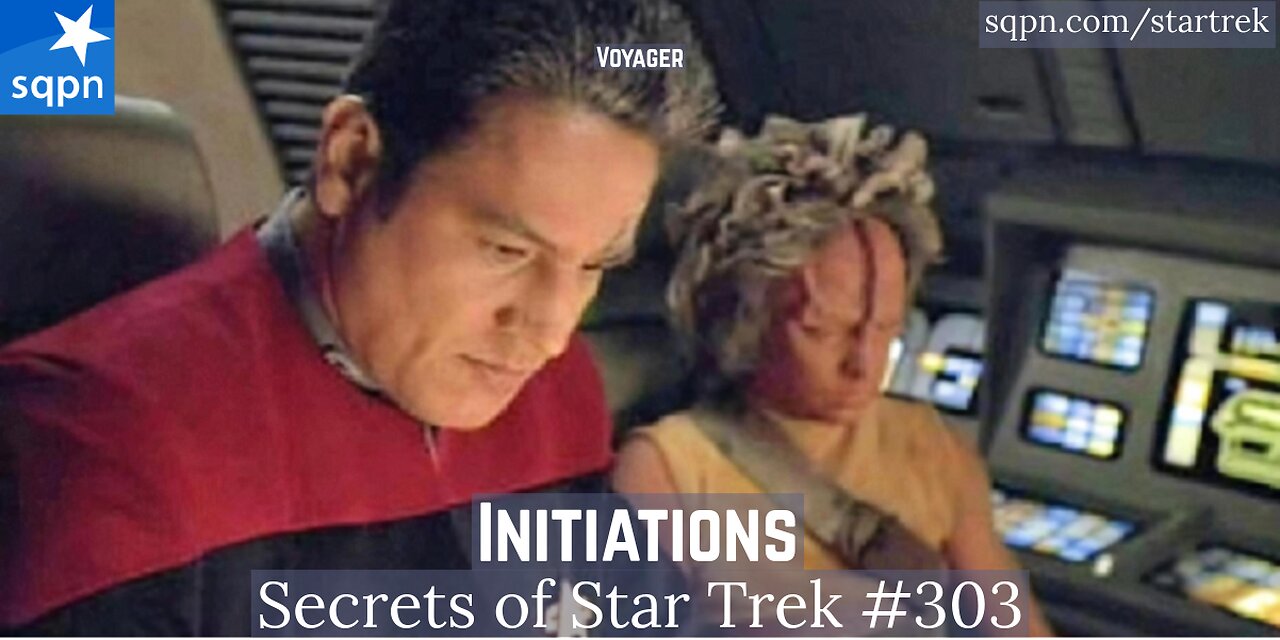 Initiations (VOY) - The Secrets of Star Trek