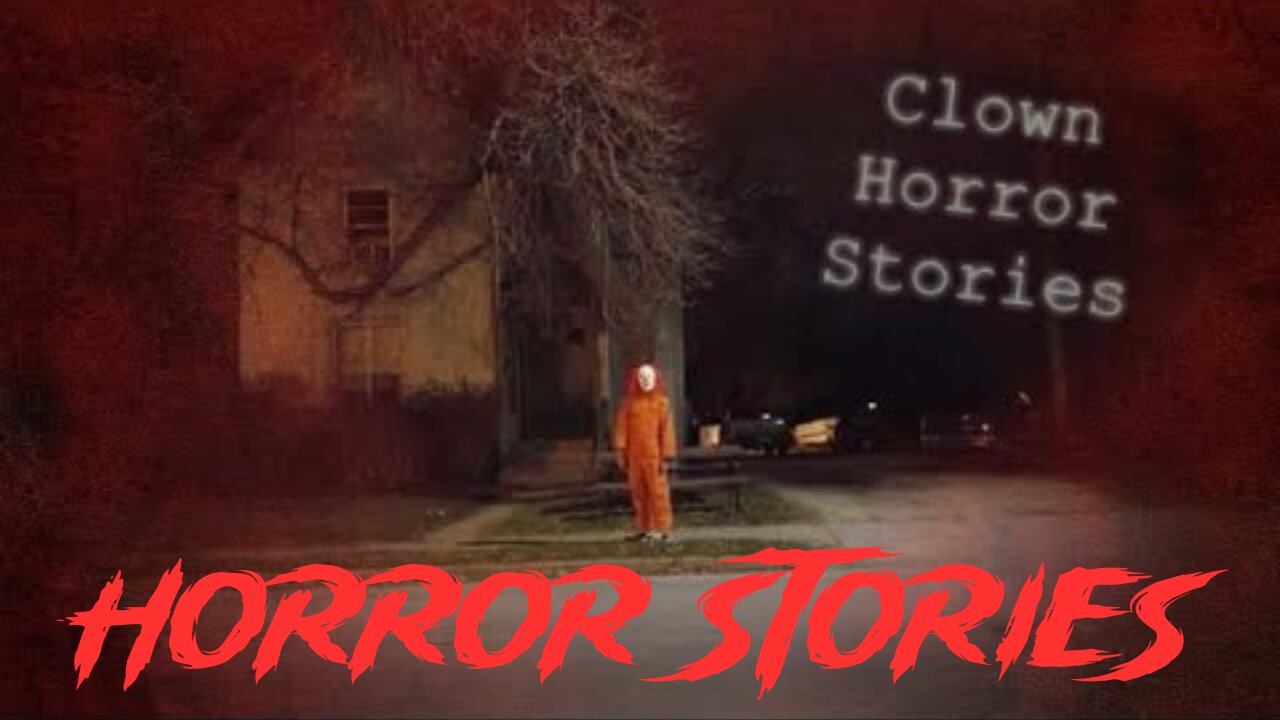 3 True Clown Horror Stories