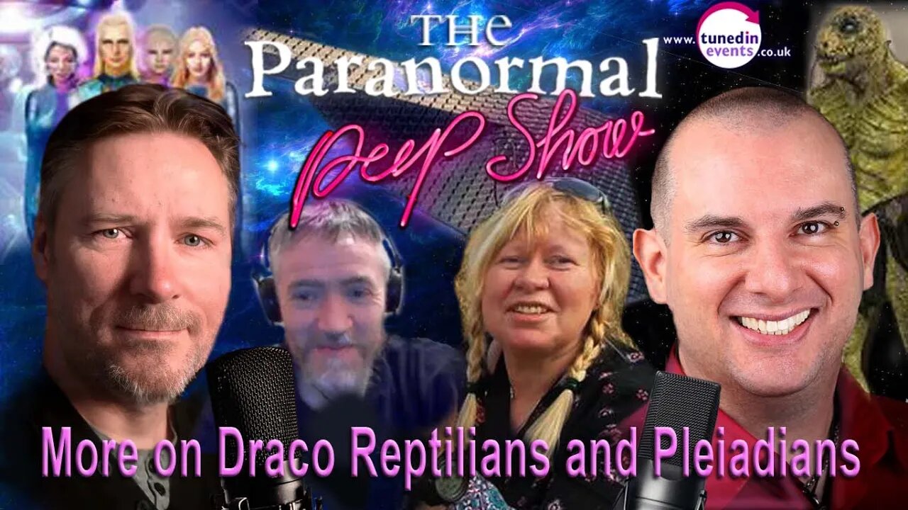 More Draco Reptilians and Pleiadians with Julie Phelps & Nic Sands Paranormal Peep Show July 2022