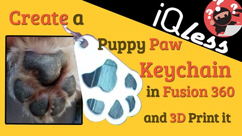 Create a puppy paw keychain in Fusion 360 and 3D Print it