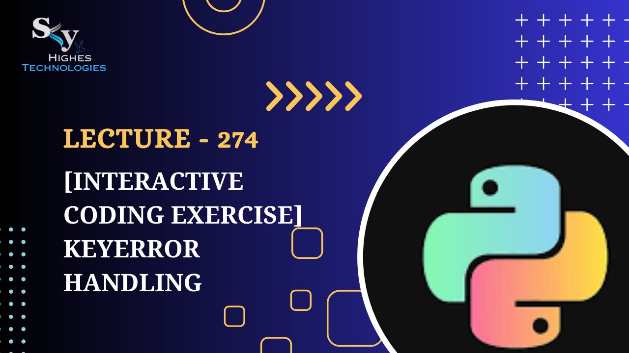 274. [Interactive Coding Exercise] KeyError Handling | Skyhighes | Python