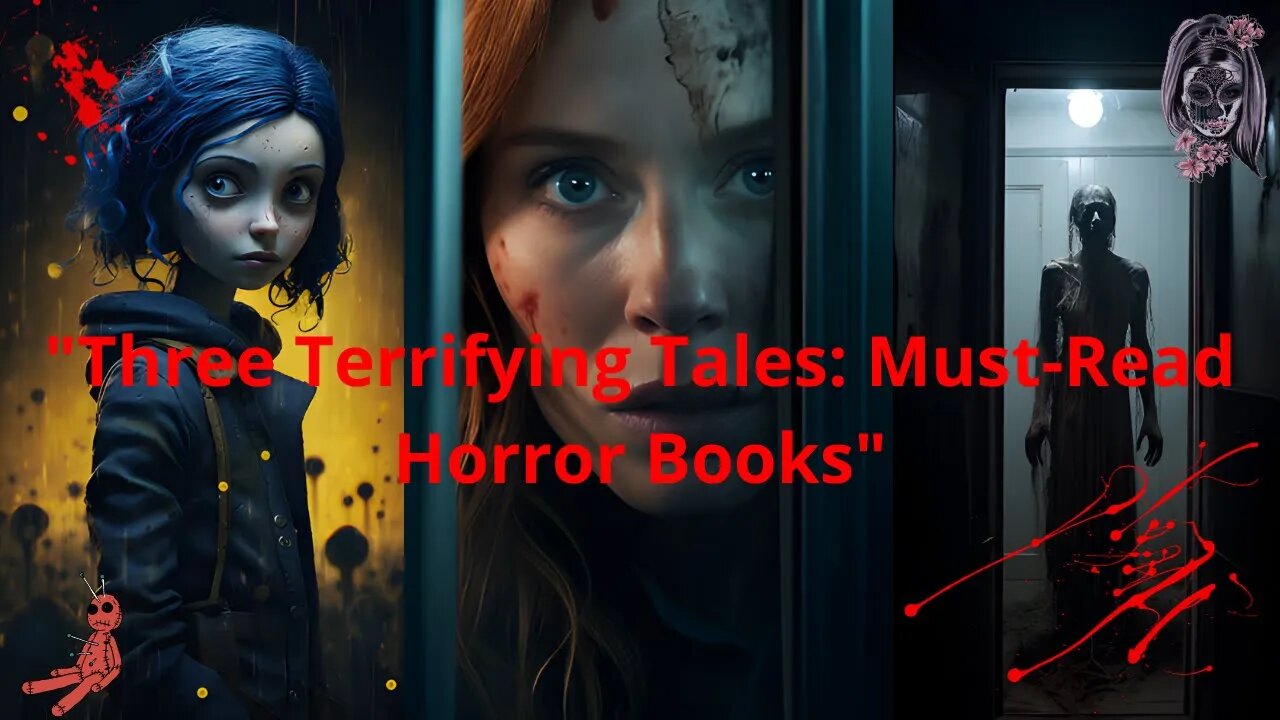 "Top 3 Horror Books That Will Haunt Your Dreams | Must-Read Horror Novels"