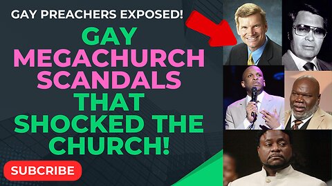 Gay Sex Scandals That Shocked the Church World!