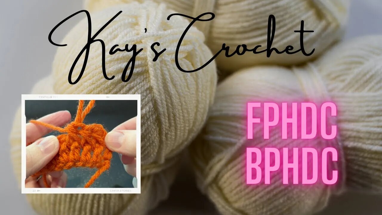 Kay's Advanced: Front Post & Back Post Half Double Crochet