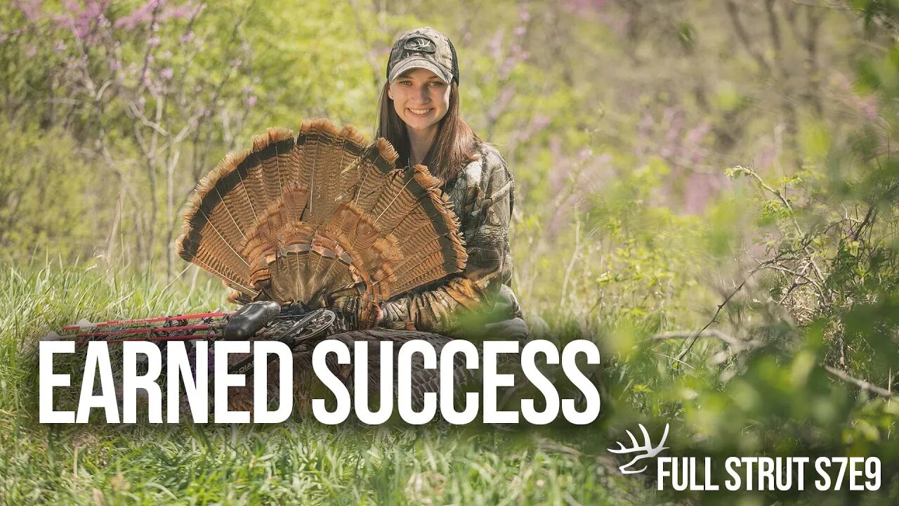 Daughter's First Turkey with a Bow at 10 yards! Full Strut S7E9 - Earned Success