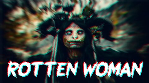 Rotten Woman