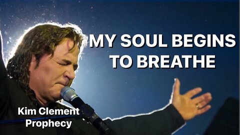 Kim Clement - My Soul Begins to Breathe | Destiny Worship