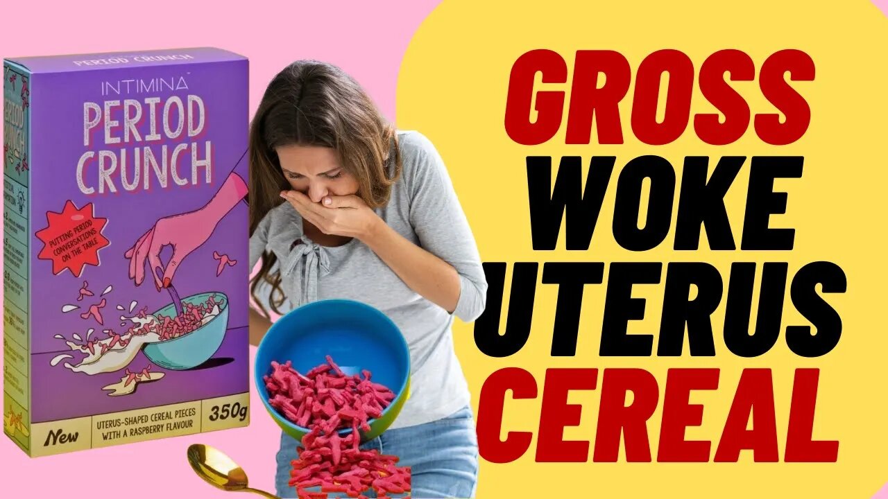 "Period Crunch" The Disgusting Woke Cereal