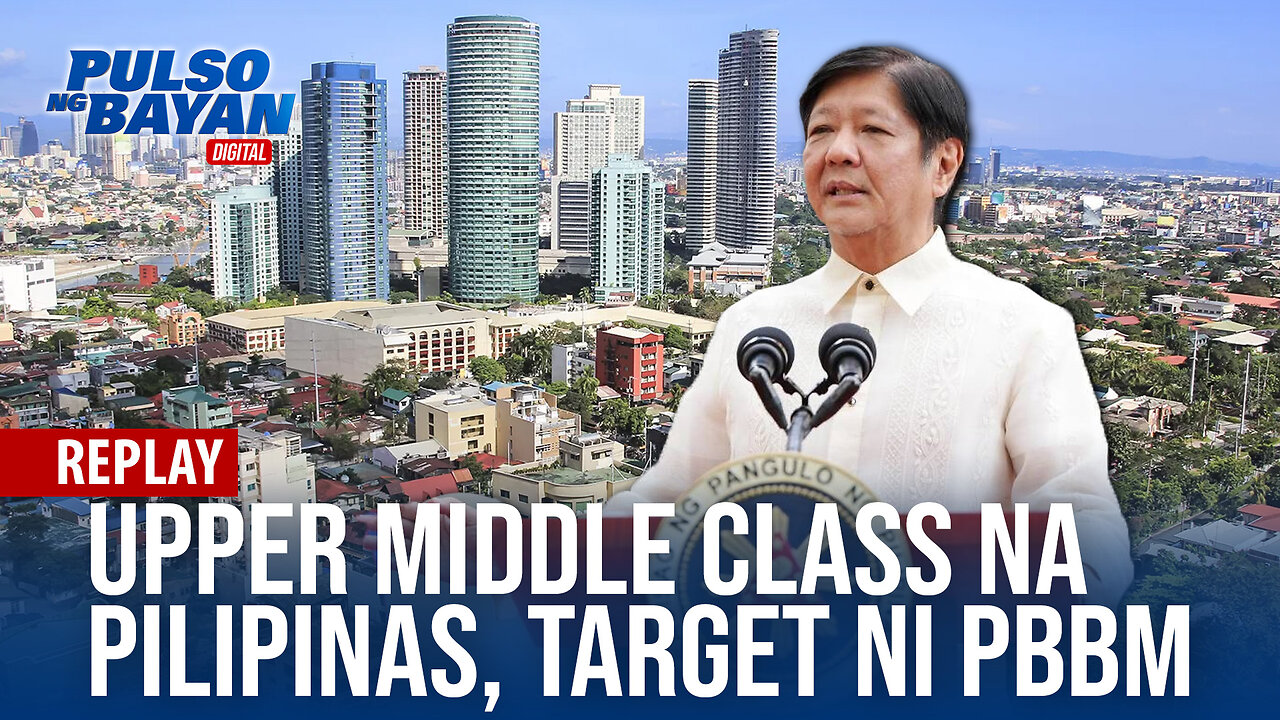 REPLAY | Upper middle class na Pilipinas, target ni PBBM sa 2025 | February 13, 2024