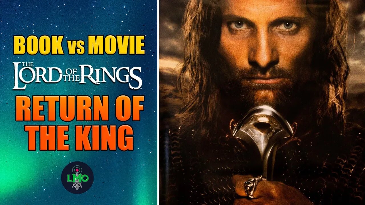 The Return Of King The Lord Of The Rings Book vs. Movie Discussion: Part 3