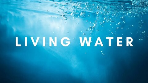 Living Water