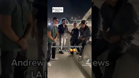 ANDREW TATE INTERVIEWS LA LOCALS