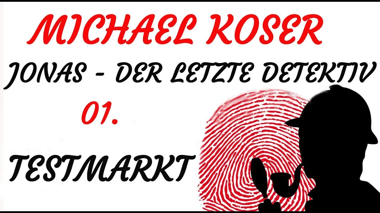 SCIENCE FICTION KRIMI Hörspiel - Michael Koser - Der Letzte Detektiv - 01 - TESTMARKT